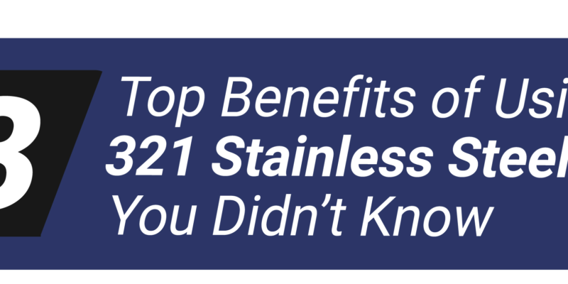 321 stainless steel tube benefits.